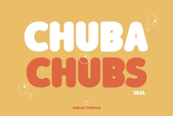 Chuba Chubs: The Playful Display Font for Joyful Editorial Design