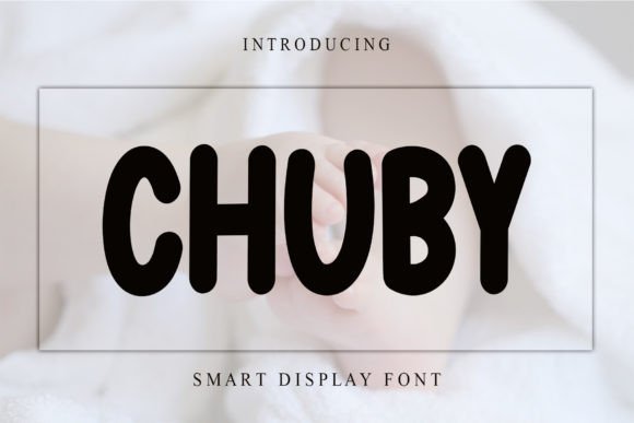 Chuby: The Perfect Handwritten Display Font for Handmade Brands