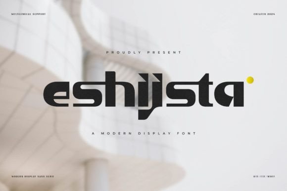Eshijsta: The Modern Display Font for Handmade Brands
