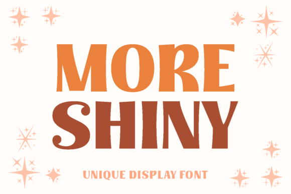 More Shiny: A Premium Display Font for Modern Editorial Design